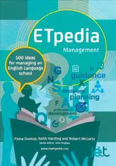 ETpedia™ Management: 500 ideas for managing an English Language school